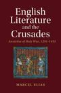 Marcel Elias: English Literature and the Crusades, Buch