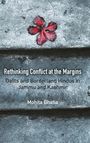 Mohita Bhatia: Rethinking Conflict at the Margins, Buch