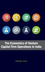 Kshitija Joshi: The Economics of Venture Capital Firm Operations in India, Buch