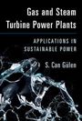 S. Can Gulen: Gas and Steam Turbine Power Plants, Buch