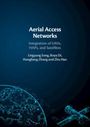 Lingyang Song: Aerial Access Networks, Buch