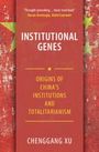 Chenggang Xu: Institutional Genes, Buch