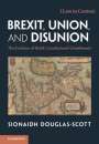 Sionaidh Douglas-Scott: Brexit, Union, and Disunion, Buch
