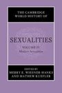 : The Cambridge World History of Sexualities: Volume 4, Modern Sexualities, Buch