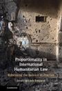 Jeroen van den Boogaard: Proportionality in International Humanitarian Law, Buch
