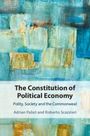 Adrian Pabst: The Constitution of Political Economy, Buch