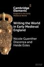 Nicole Guenther Discenza: Writing the World in Early Medieval England, Buch
