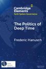 Frederic Hanusch: The Politics of Deep Time, Buch