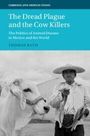 Thomas Rath: The Dread Plague and the Cow Killers, Buch