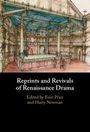 "Reprints and Revivals of Renaissance Drama. Edited by Eoin Price and Harry Newman." Darunter eine historische Theaterbühne.