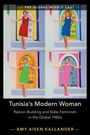 Amy Aisen Kallander: Tunisia's Modern Woman, Buch