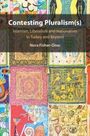 Nora Fisher-Onar: Contesting Pluralism(s), Buch