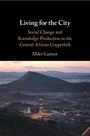 Miles Larmer: Living for the City, Buch