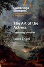 Laura Engel: The Art of the Actress, Buch