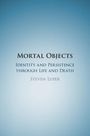 Steven Luper: Mortal Objects, Buch