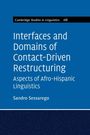 Sandro Sessarego: Interfaces and Domains of Contact-Driven Restructuring, Buch