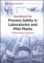 Ccps (Center For Chemical Process Safety: Guidelines for Process Safety in Chemical Laboratories and Pilot Plants, Buch