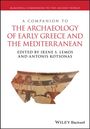 A Companion to the Archaeology of Early Greece and the Mediterranean, Buch