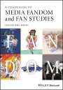 Booth: A Companion to Media Fandom and Fan Studies, Buch