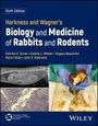 Patricia V Turner: Harkness and Wagner's Biology and Medicine of Rabbits and Rodents, Buch