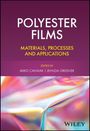 Cakmak: Polyester Films: Materials, Processes and Applicat ions, Buch