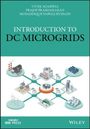 Vivek Agarwal: Introduction to DC Microgrids, Buch