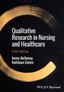 Holloway: Qualitative Research in Nursing and Healthcare, 5t h Edition, Buch