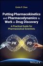 Emile P Chen: Pharmacokinetics and Pharmacodynamics Applications in Drug Discovery, Buch