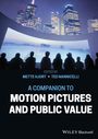 : A Companion to Motion Pictures and Public Value, Buch