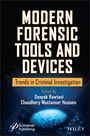 Chaudhery Mustansar Hussain: Modern Forensic Tools and Devices: Emerging Trends in Crime Investigation, Buch