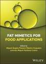 : Fat Mimetics for Food Applications, Buch