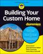 Kevin Daum: Building Your Custom Home For Dummies, Buch
