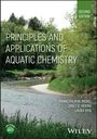 Francois M. M. Morel: Principles and Applications of Aquatic Chemistry, Buch