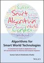 Saha: Algorithms for Smart World Technologies: A Compreh ensive Guide to Applications in AI, IoT and Automa tion for Electrical and Computer Engineers, Buch