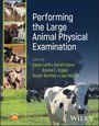 : Performing the Large Animal Physical Examination, Buch