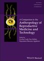 : A Companion to the Anthropology of Reproductive Medicine and Technology, Buch