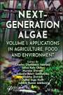 Adetunji: Next-Generation Algae, Volume 1: Applications in A griculture, Food and Environment., Buch
