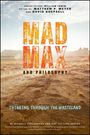 : Mad Max and Philosophy, Buch