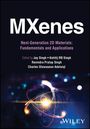 : MXenes: Next-Generation 2D Materials, Buch