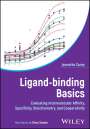 Jannette Carey: Ligand-Binding Basics, Buch