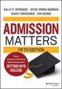 Springer: Admission Matters: What Students and Parents Need to Know About Getting into College, 5th edition, Buch