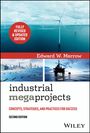 Edward W. Merrow: Industrial Megaprojects, Buch