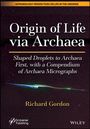 Richard Gordon: Origin of Life Via Archaea, Buch