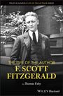 Thomas Fahy: The Life of the Author: Scott F. Fitzgerald, Buch