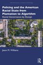 "Policing and the American Racial State from Plantation to Algorithm: Racial Governance by Design" von Jason M. Williams. Arialfoto von Gebäuden.