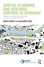 Robin Ganser: Spatial Planning and Building Control in Germany, Buch