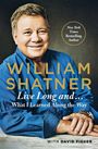 William Shatner: Live Long And . . ., Buch