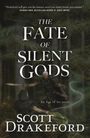 Scott Drakeford: The Fate of Silent Gods, Buch