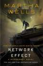 Martha Wells: Network Effect: A Murderbot Novel, Buch