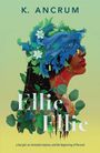 K. Ancrum: Ellie Ellie, Buch